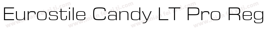 Eurostile Candy LT Pro Regular字体转换